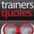 Profile picture of Trainers Quotes